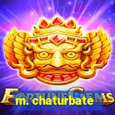 m. chaturbate